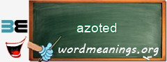 WordMeaning blackboard for azoted
